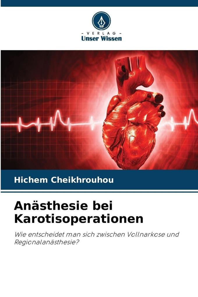 Anästhesie bei Karotisoperationen