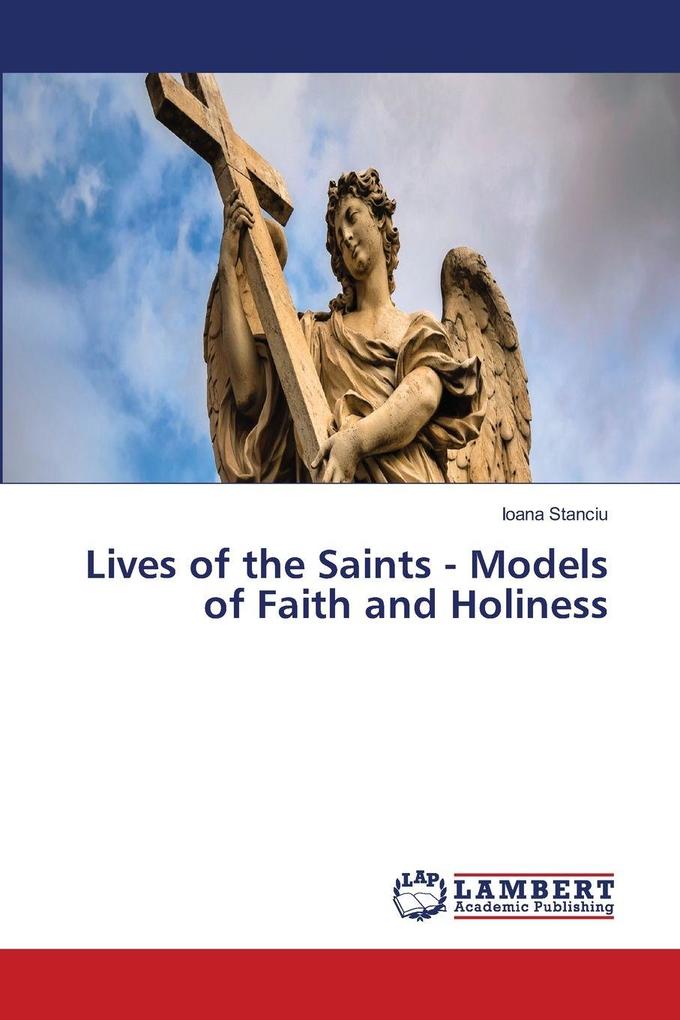 Lives of the Saints - Models of Faith and Holiness