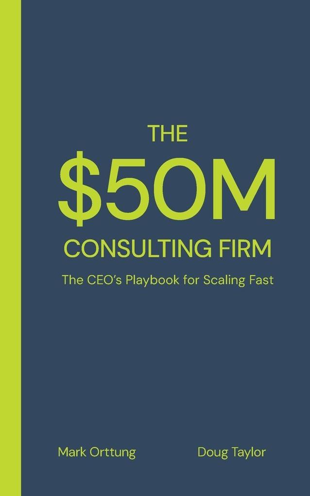 The $50M Consulting Firm
