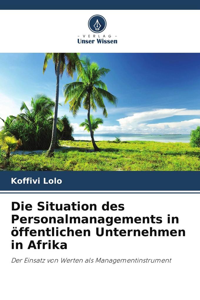 Die Situation des Personalmanagements in öffentlichen Unternehmen in Afrika