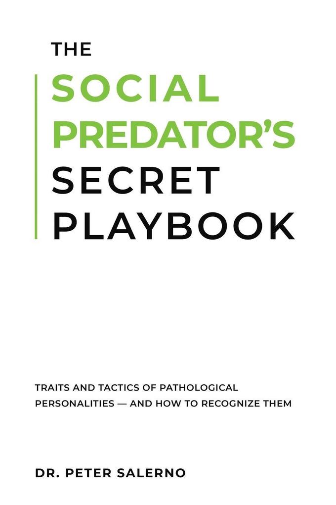 THE SOCIAL PREDATOR'S SECRET PLAYBOOK