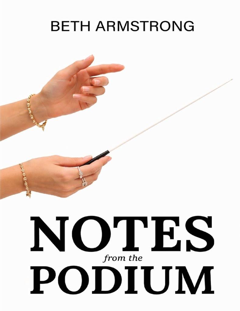 Notes From The Podium