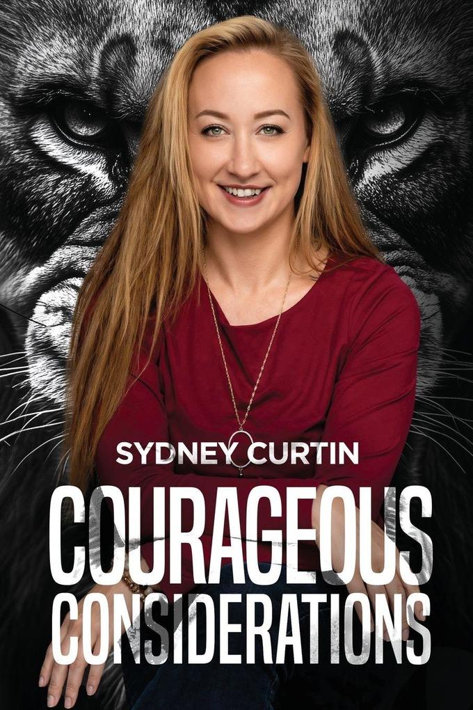 Courageous Considerations