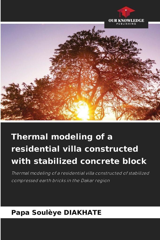 Thermal modeling of a residential villa constructed with stabilized concrete block