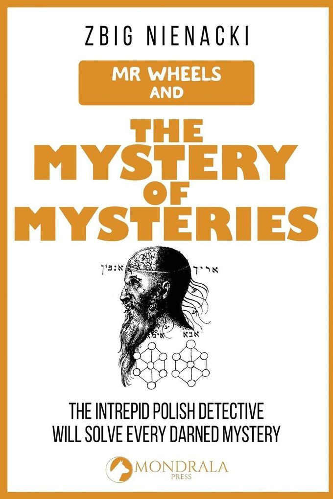 Mr. Wheels and the Mystery of Mysteries