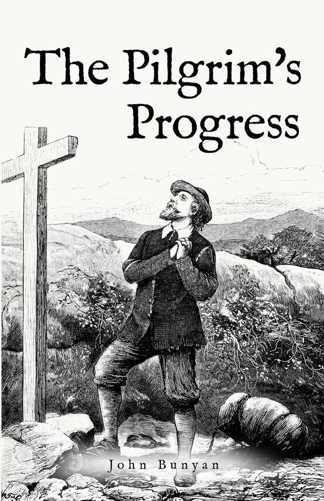 The Pilgrims Progress