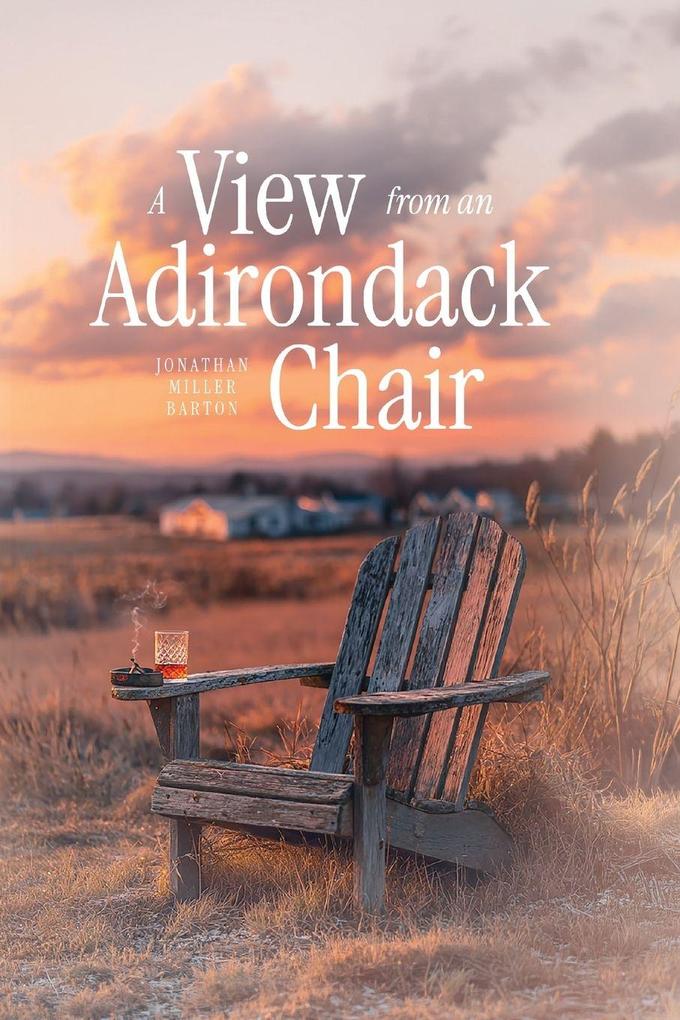 A View from an Adirondack Chair