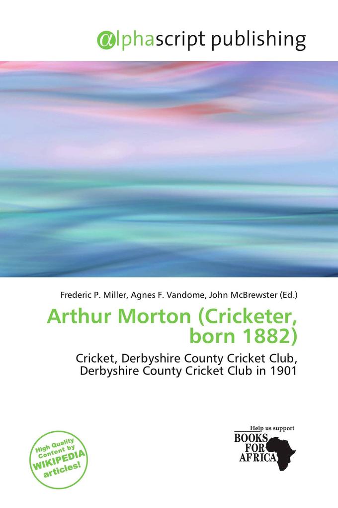 Arthur Morton (Cricketer born 1882)
