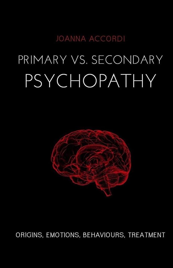 Primary vs Secondary Psychopathy