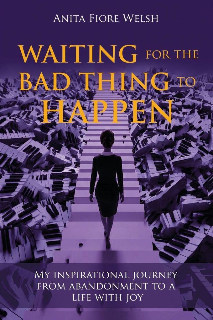Waiting For the Bad thing to happen