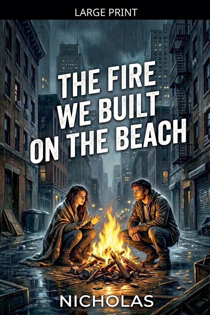 The Fire We Built on The Beach