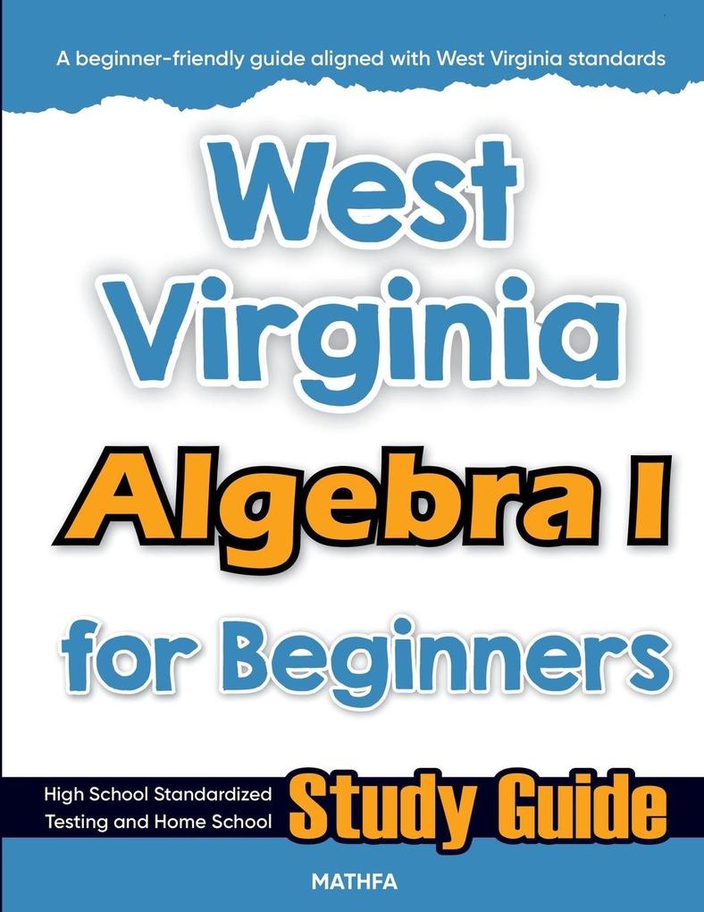 West Virginia Algebra I for Beginners