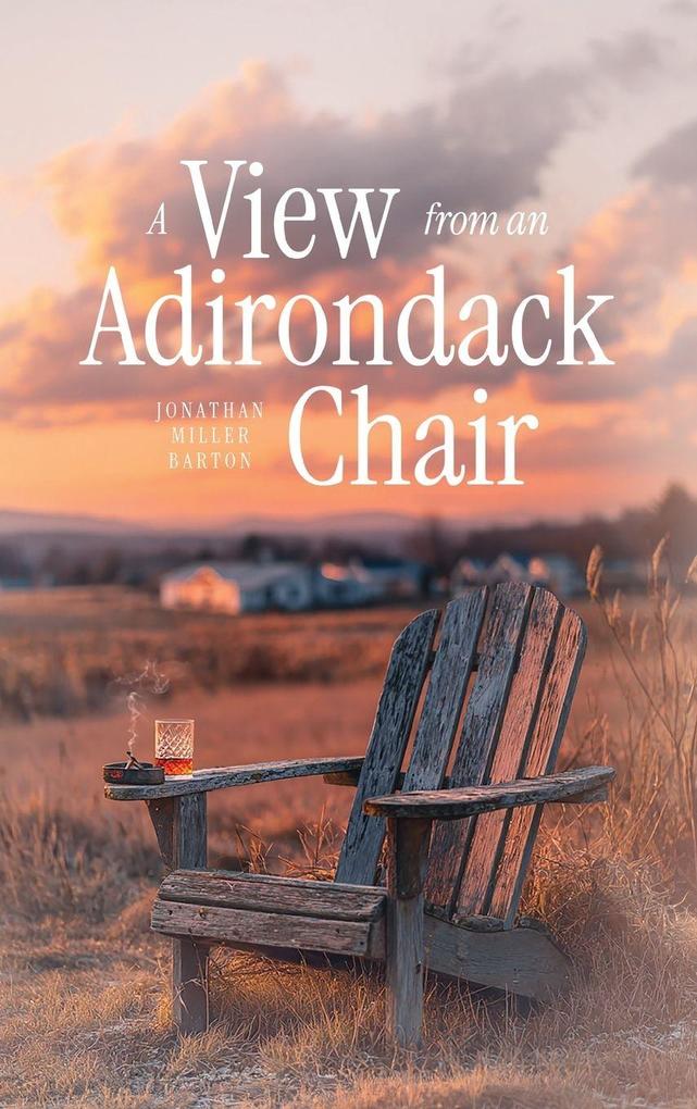 A View from an Adirondack Chair