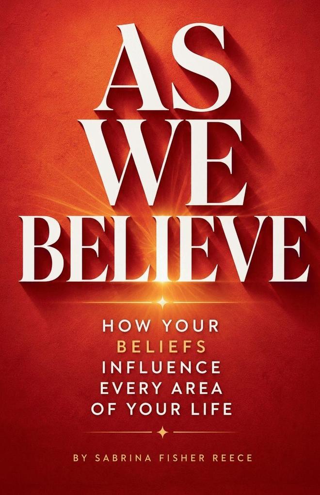 As We Believe