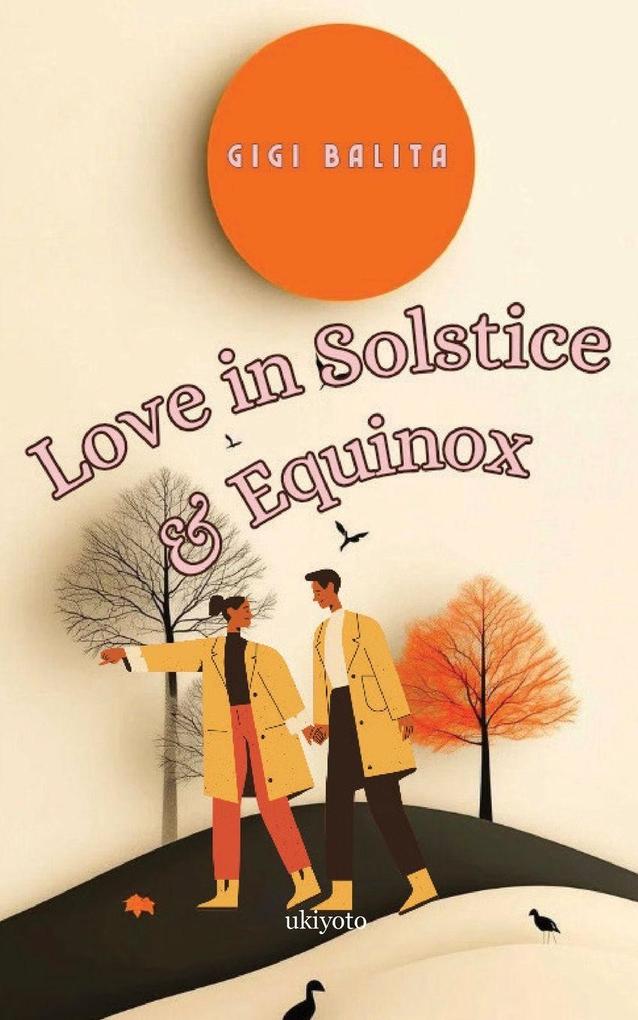 Love in Solstice and Equinox