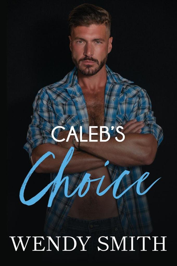 Caleb's Choice