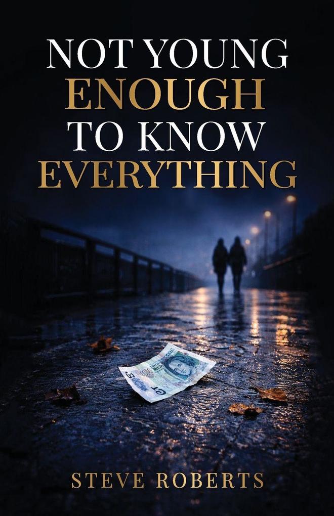Not Young Enough to Know Everything