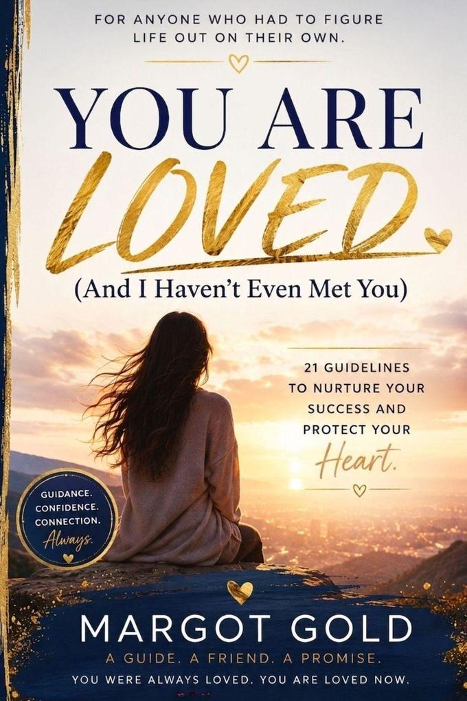 You Are Loved (And I Haven't Even Met You)