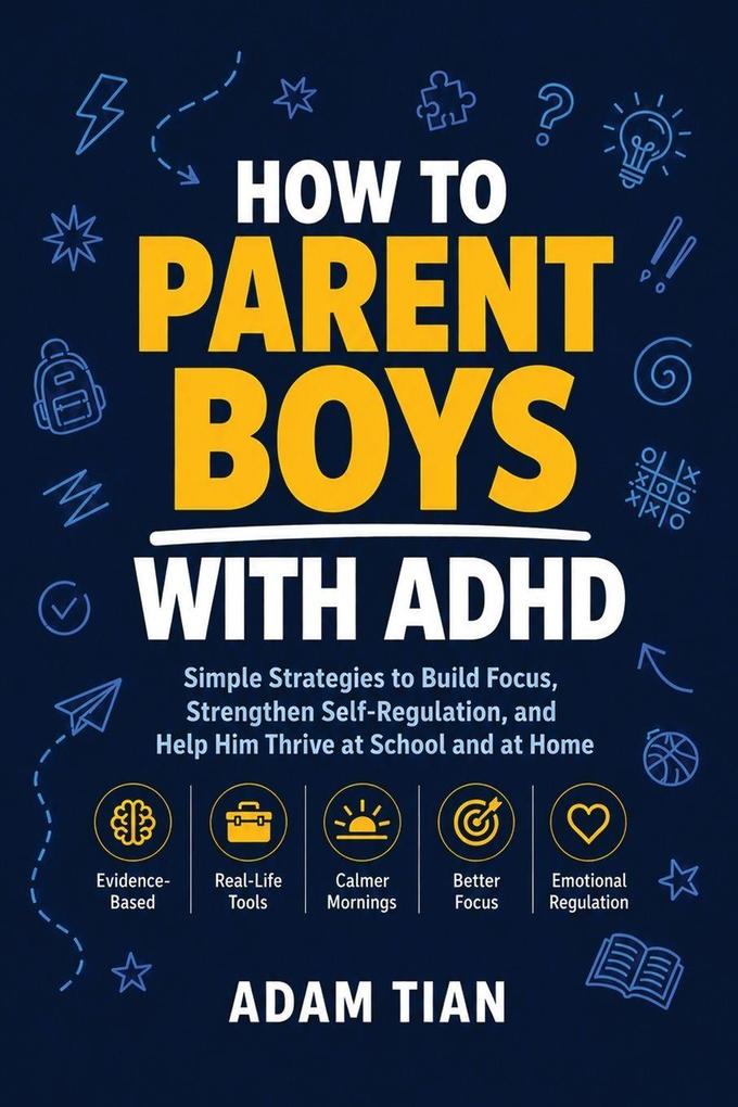 How to Parent Boys With ADHD