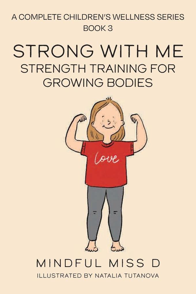 Strong With Me - Strength Training For Growing Bodies