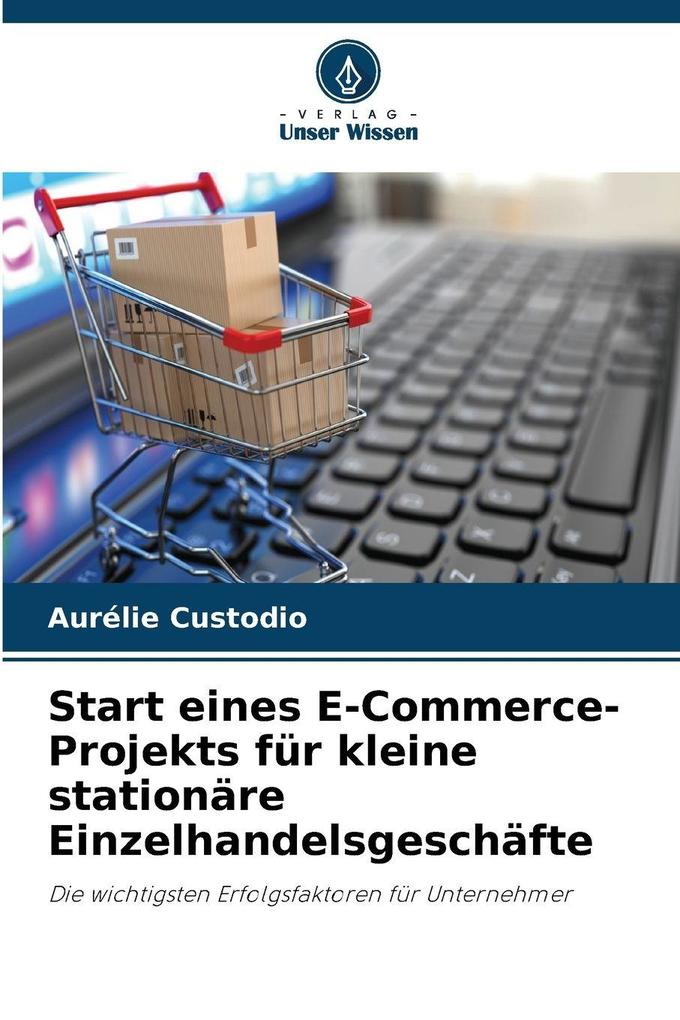 Start eines E-Commerce-Projekts für kleine stationäre Einzelhandelsgeschäfte