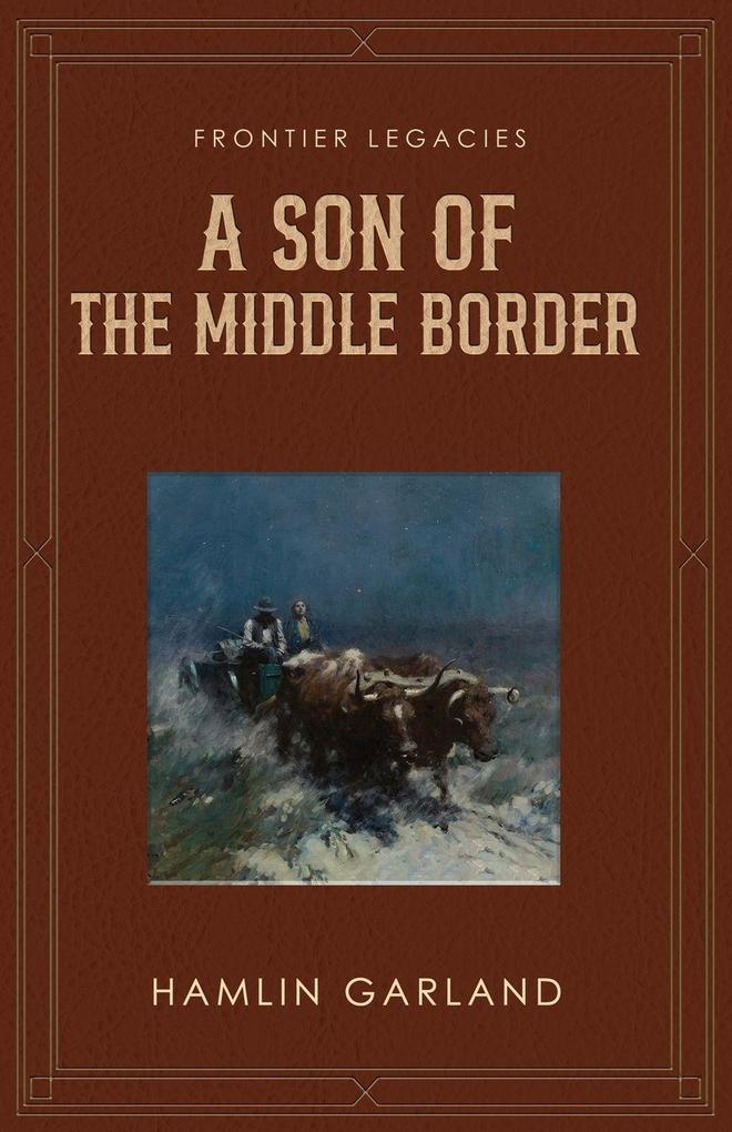 A Son of the Middle Border