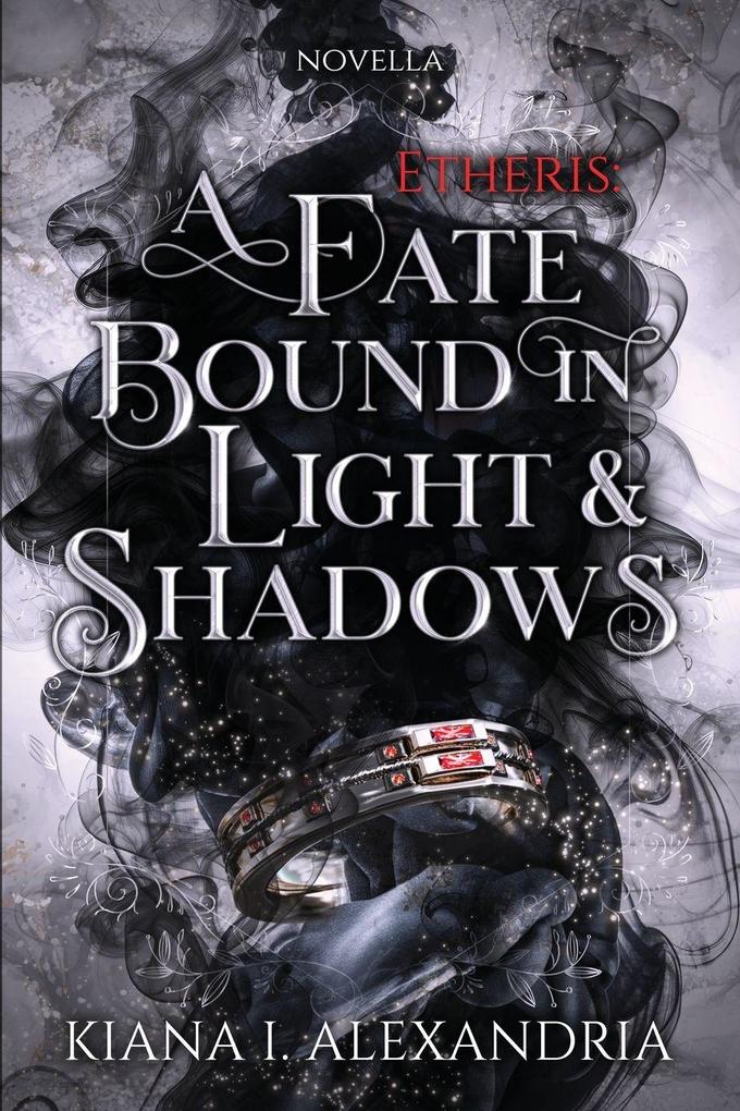 A Fate Bound in Light & Shadows