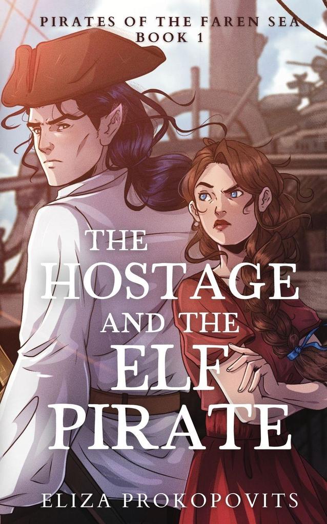 The Hostage and the Elf Pirate