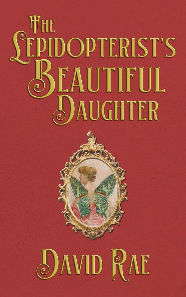 The Lepidopterist's Beautiful Daughter