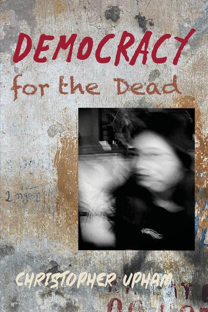 Democracy for the Dead