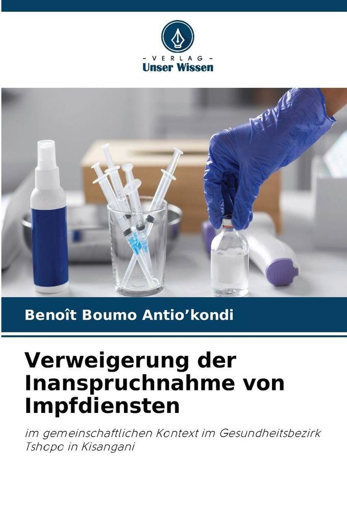 Verweigerung der Inanspruchnahme von Impfdiensten