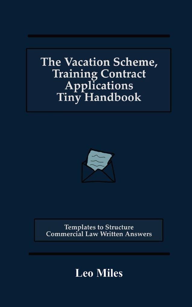 The Vacation Scheme Training Contract Applications Tiny Handbook