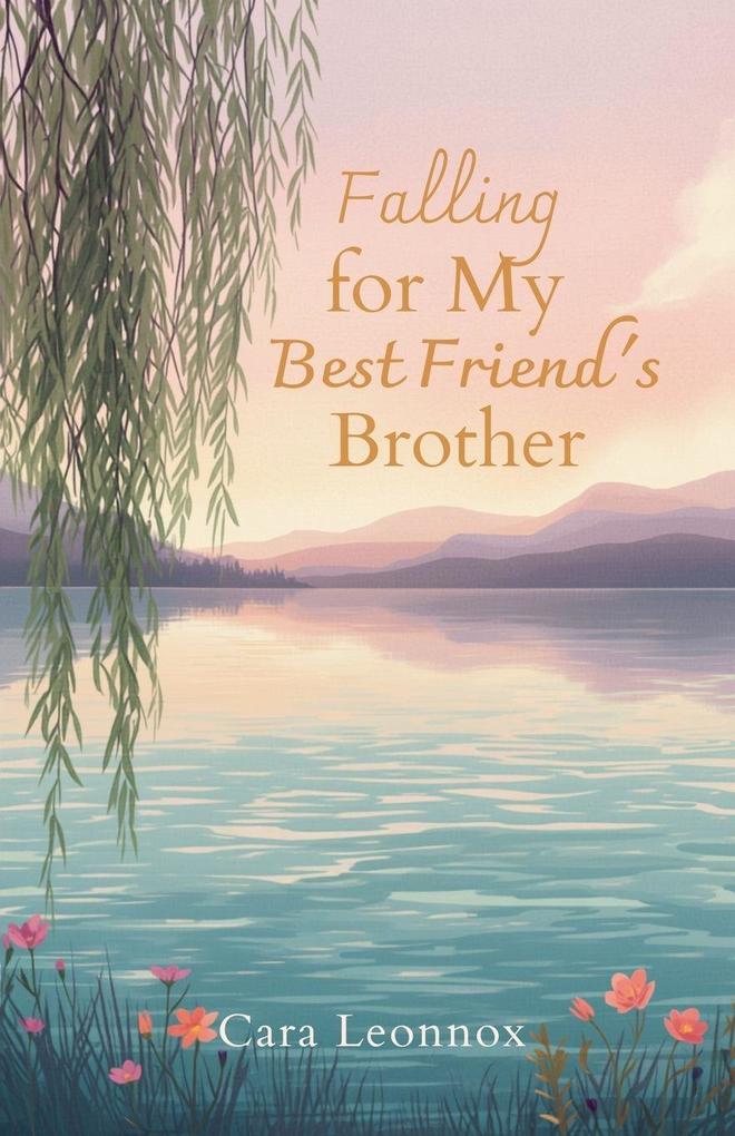 Falling for My Best Friend's Brother