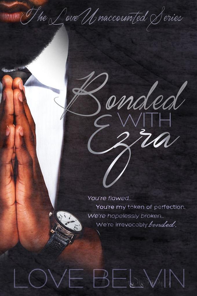 Bonded with Ezra