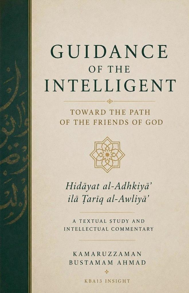 GUIDANCE OF THE INTELLIGENT TOWARD THE PATH OF THE FRIENDS OF GOD