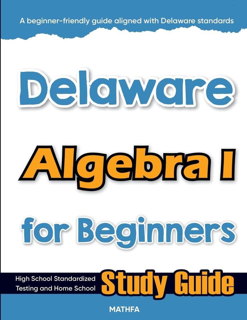 Delaware Algebra I for Beginners