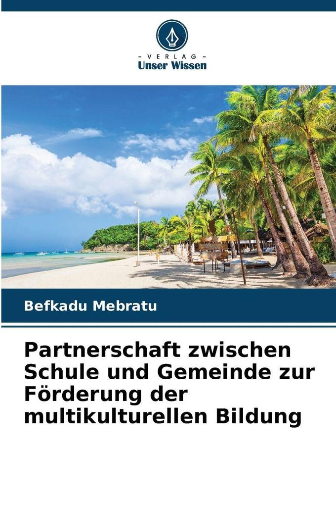 Partnerschaft zwischen Schule und Gemeinde zur Förderung der multikulturellen Bildung