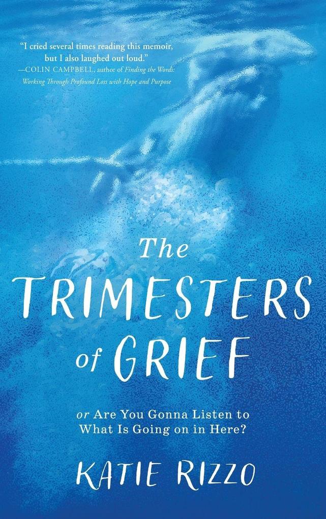 The Trimesters of Grief