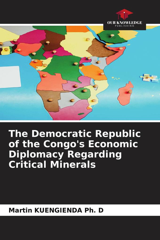 The Democratic Republic of the Congo's Economic Diplomacy Regarding Critical Minerals