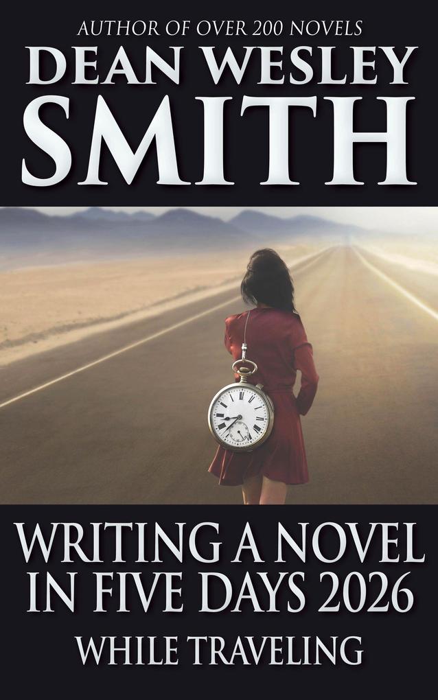 Writing a Novel in Five Days While Traveling (2026)