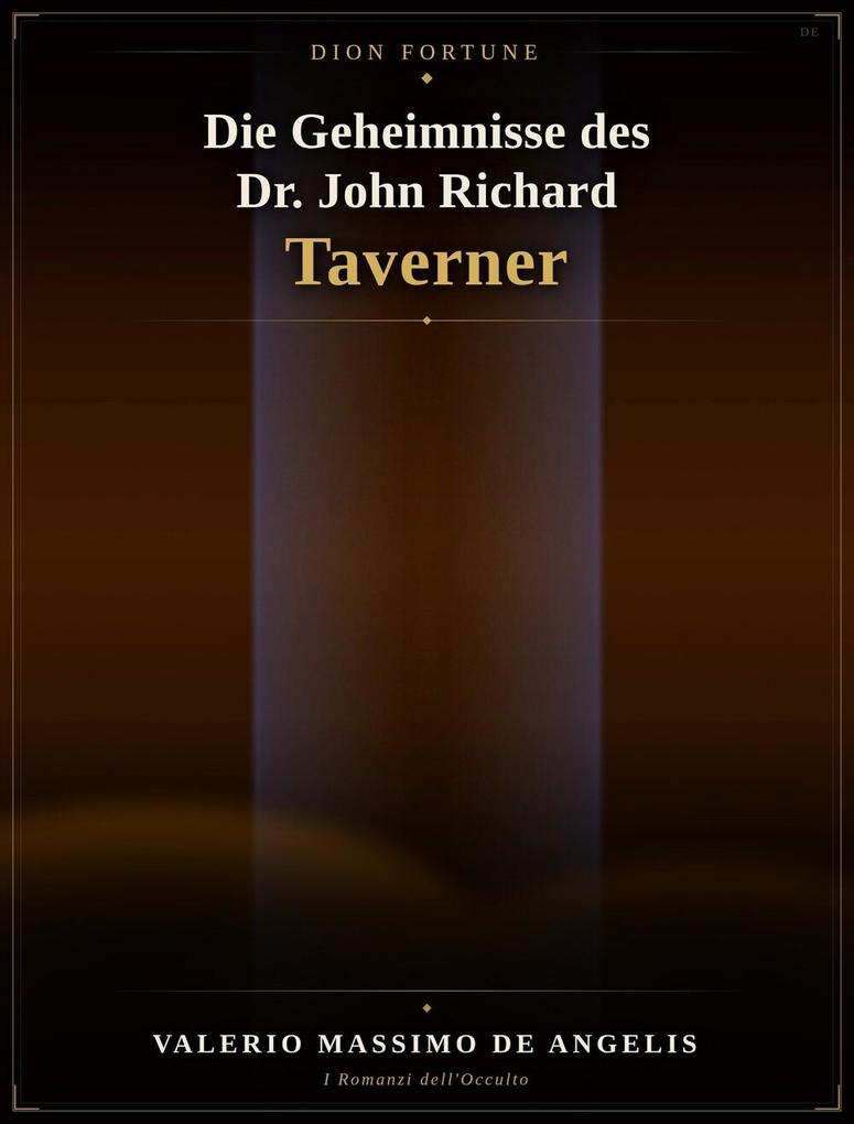 Die Geheimnisse des Dr. John Richard Taverner