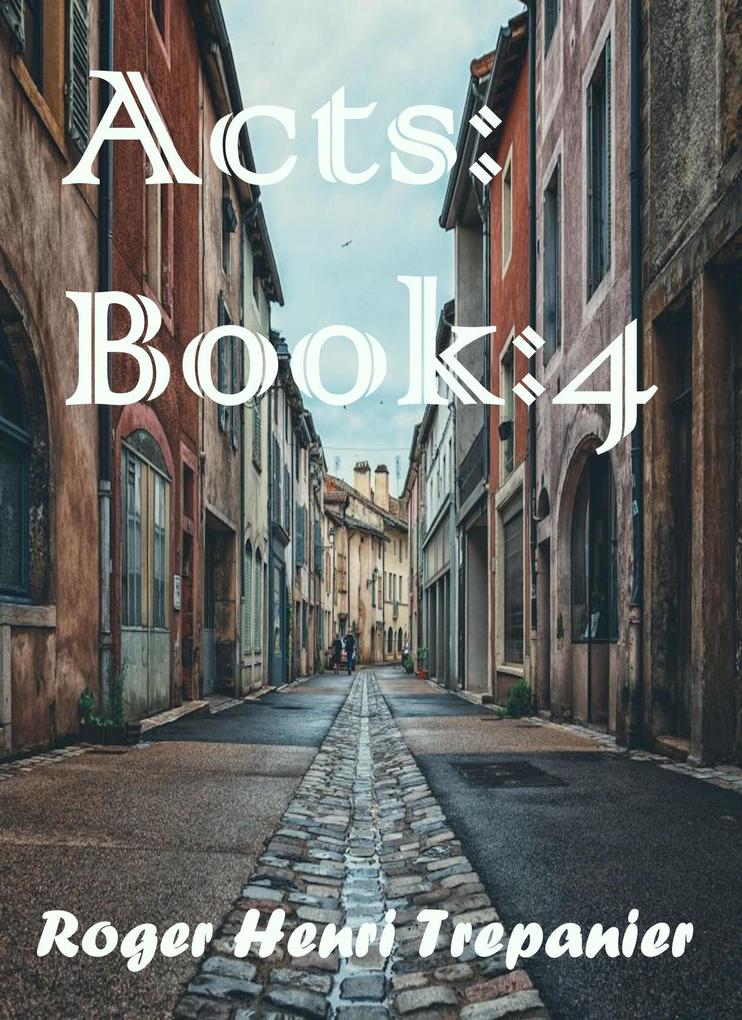 Acts: Book 4
