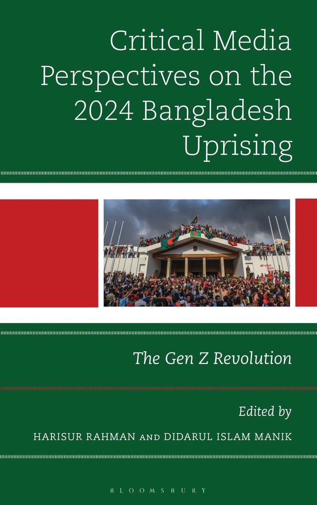 Critical Media Perspectives on the 2024 Bangladesh Uprising