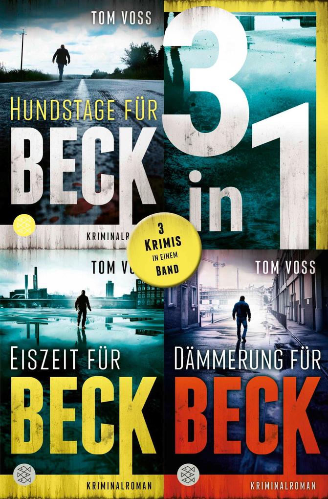 Hundstage für Beck / Eiszeit für Beck / Dämmerung für Beck - Drei Krimis in einem Band