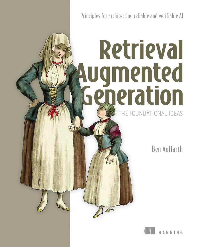 Retrieval Augmented Generation The Foundational Ideas