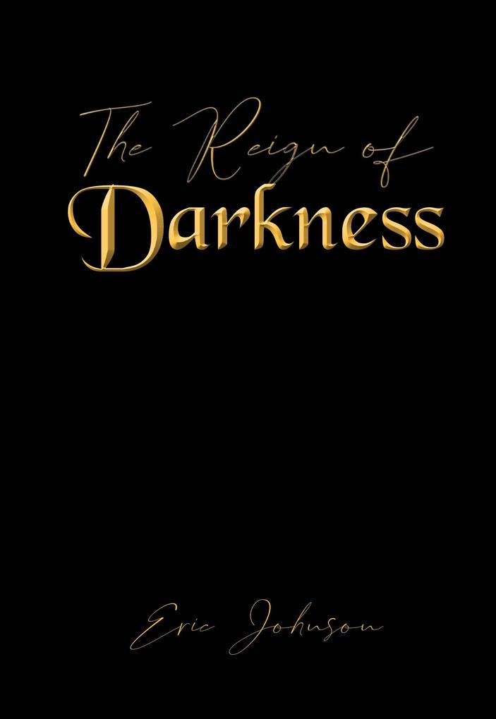 The Reign of Darkness