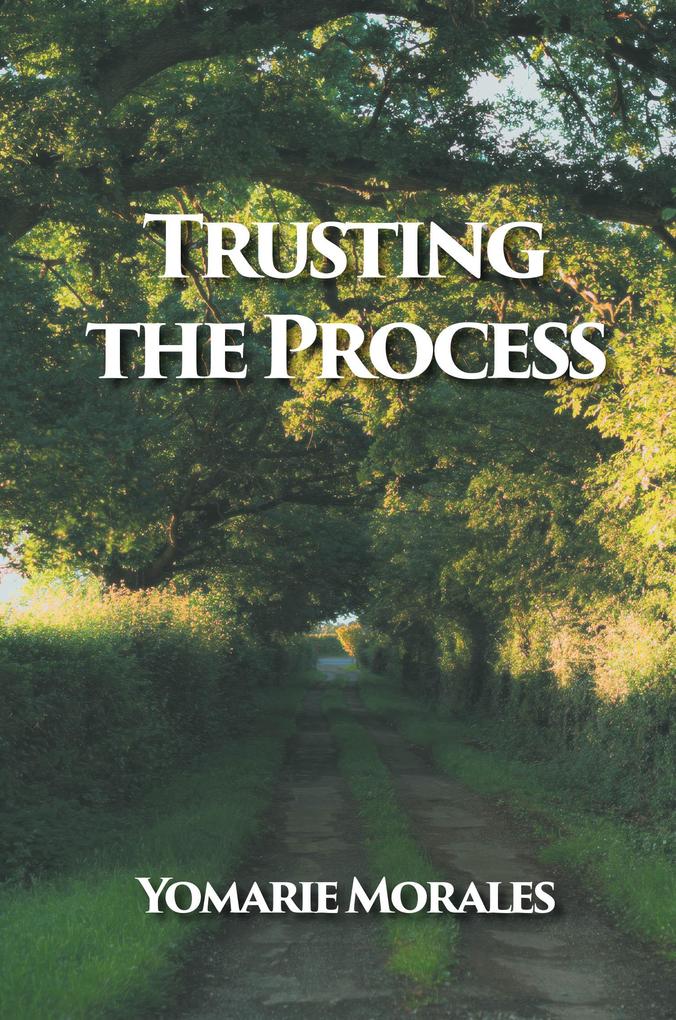 Trusting the Process