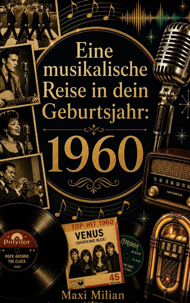Eine musikalische Reise in dein Geburtsjahr: 1960