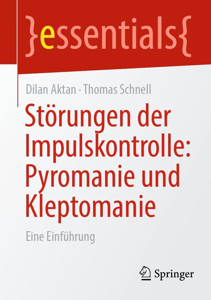 Störungen der Impulskontrolle: Pyromanie und Kleptomanie
