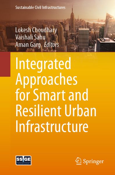 Integrated Approaches for Smart and Resilient Urban Infrastructure